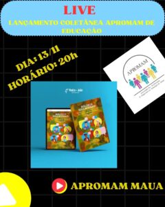 Leia mais sobre o artigo Live Coletânea APROMAM – Diálogos Educacionais