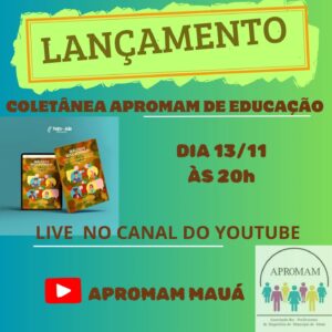 Leia mais sobre o artigo Lançamento Coletânea APROMAM de Educação
